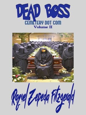 cover image of Dead Boss Cemetery Dot Com, Volume II